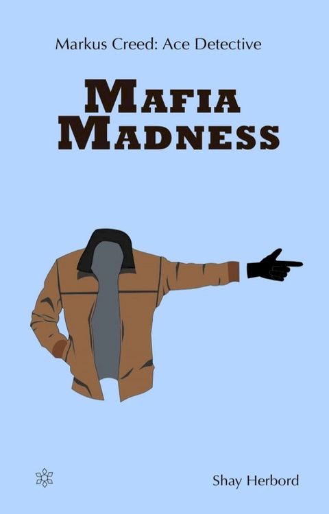 Markus Creed: Mafia Madness(Kobo/電子書)