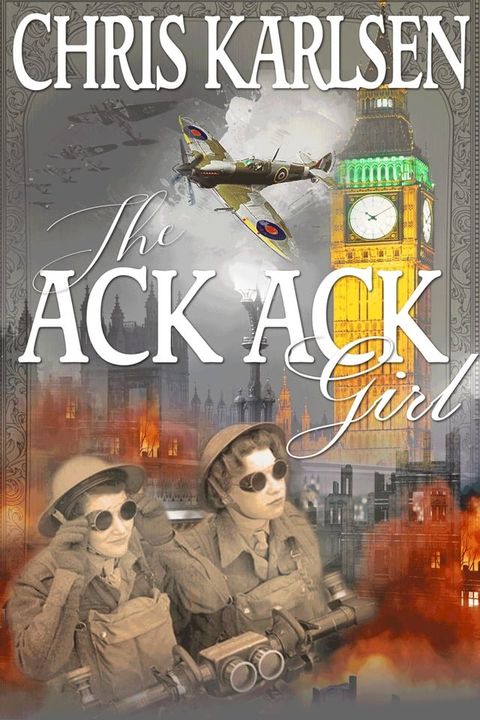 The Ack-Ack Girl(Kobo/電子書)