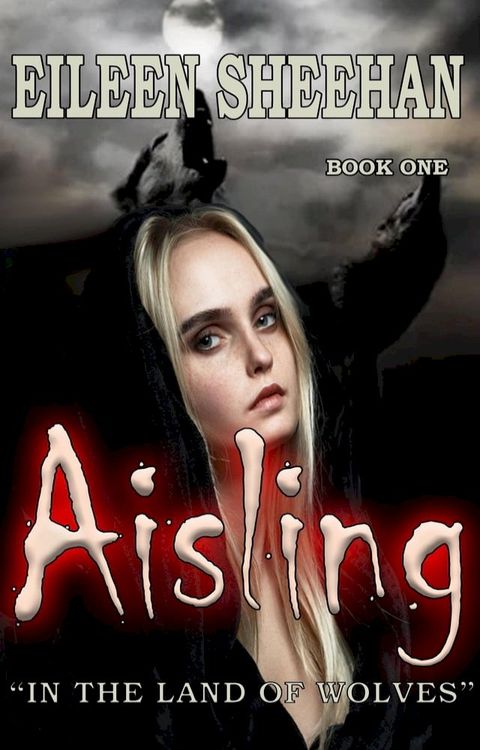 Aisling: In the Land of Wolves(Kobo/電子書)