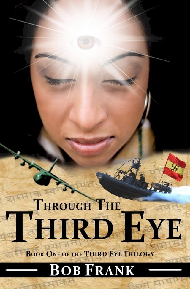  Through the Third Eye; Book 1 of Third Eye Trilogy(Kobo/電子書)