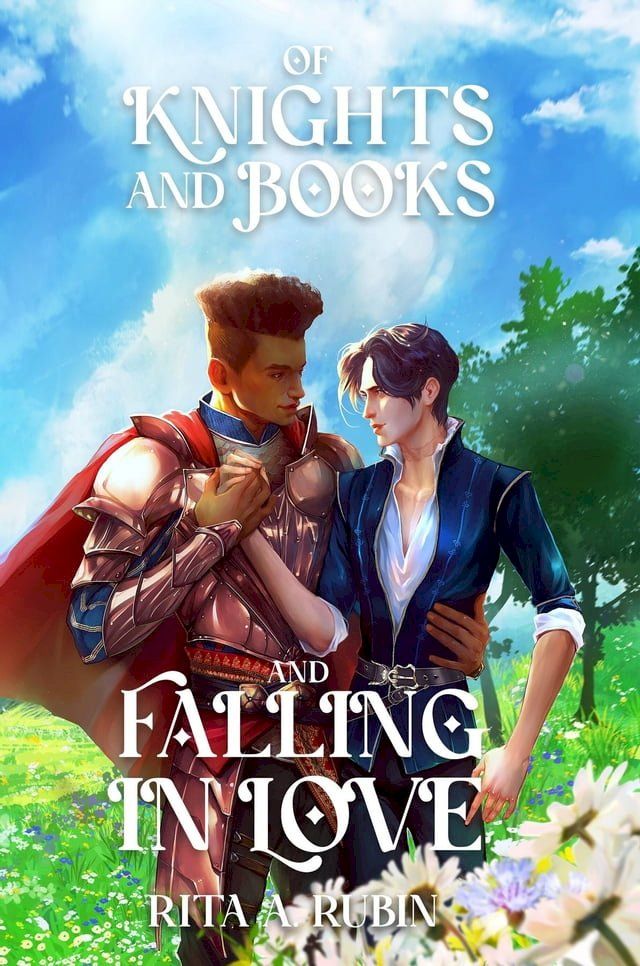  Of Knights and Books and Falling In Love(Kobo/電子書)