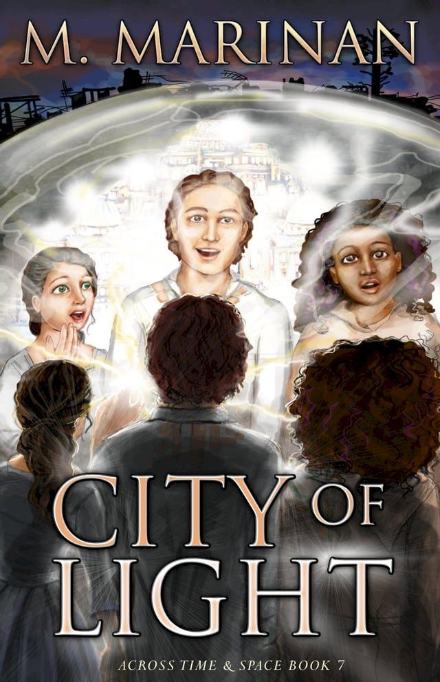  City of Light: Across Time & Space Book 7(Kobo/電子書)