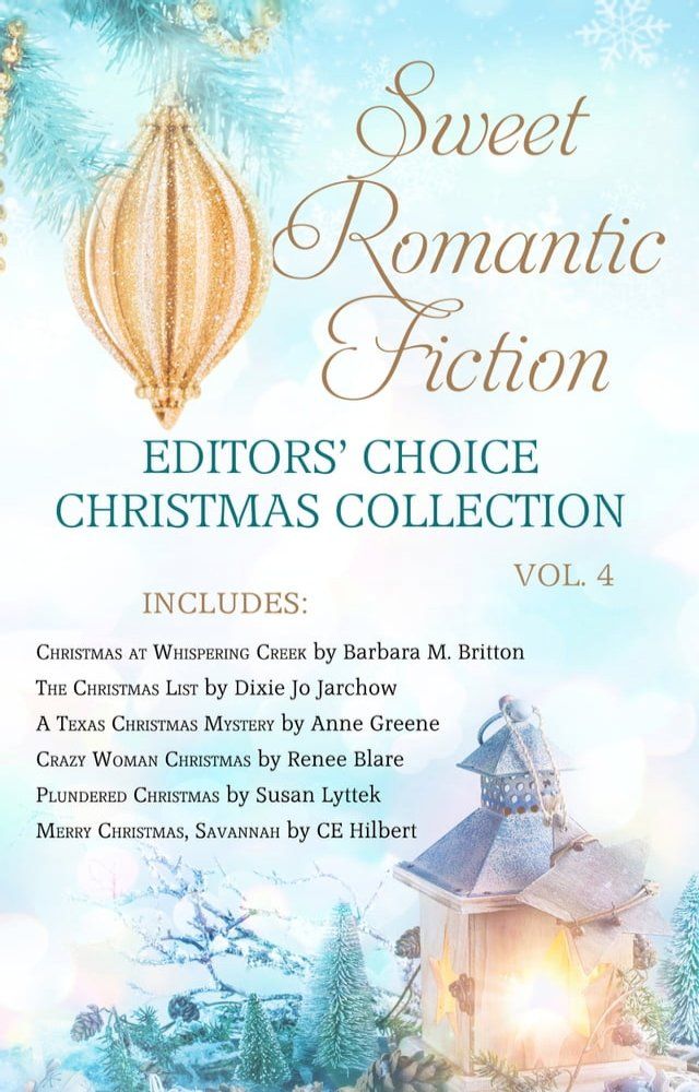  Sweet Romantic Fiction Editors’ Choice Christmas Collection, Vol 4(Kobo/電子書)