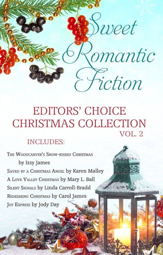  Sweet Romantic Fiction Editors' Choice Christmas Collection, Vol 2(Kobo/電子書)