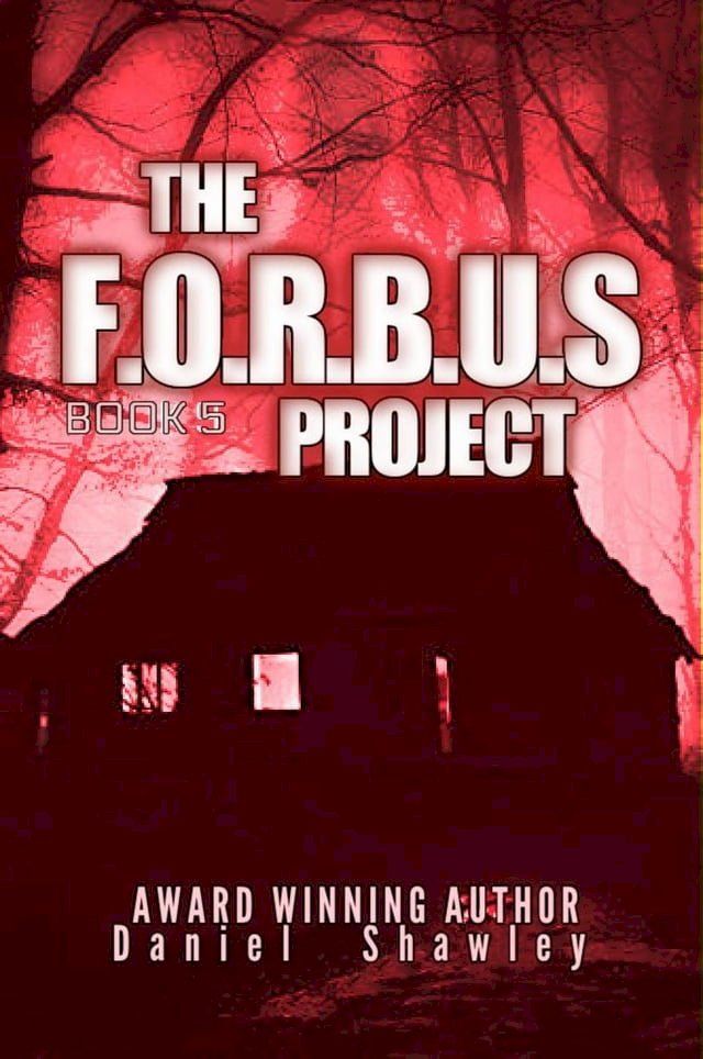  The F.O.R.B.U.S Project (Book 5)(Kobo/電子書)