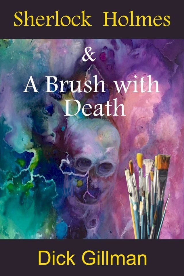  Sherlock Holmes & A Brush with Death(Kobo/電子書)