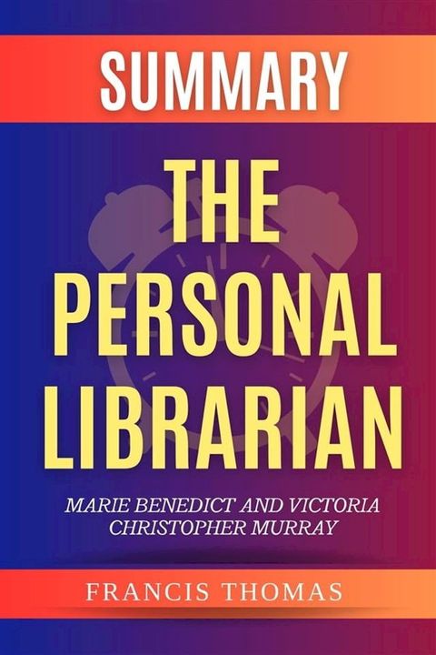 The Personal Librarian by Marie Benedict And Victoria Christopher Murray(Kobo/電子書)