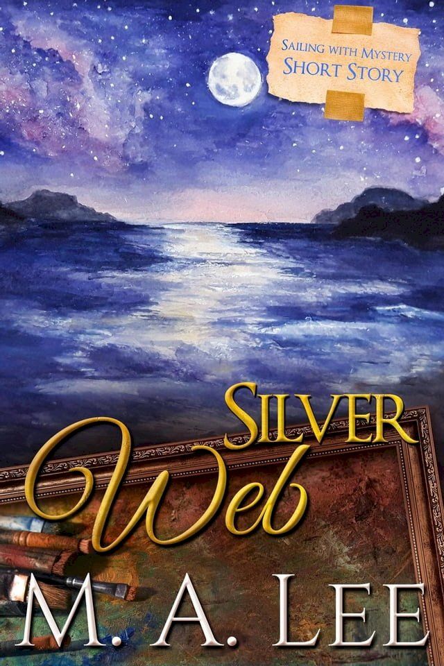  Silver Web ~ Sailing with Mystery 4(Kobo/電子書)