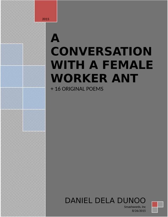  A conversation with a Female Worker Ant + A Collection of 16 Original poems(Kobo/電子書)