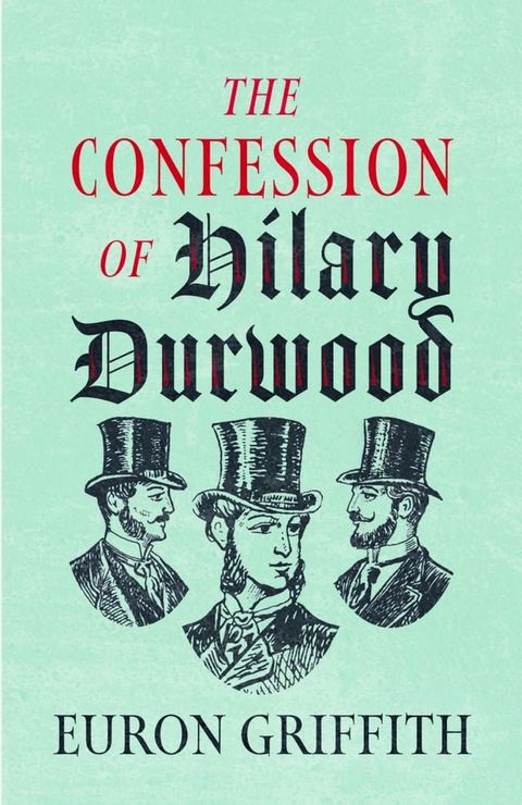 The Confession of Hilary Durwood(Kobo/電子書)