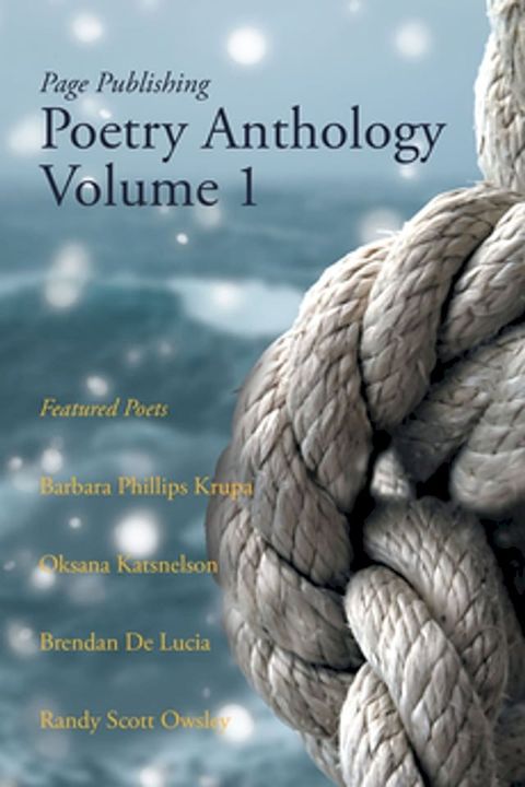 Page Publishing Poetry Anthology Volume 1(Kobo/電子書)