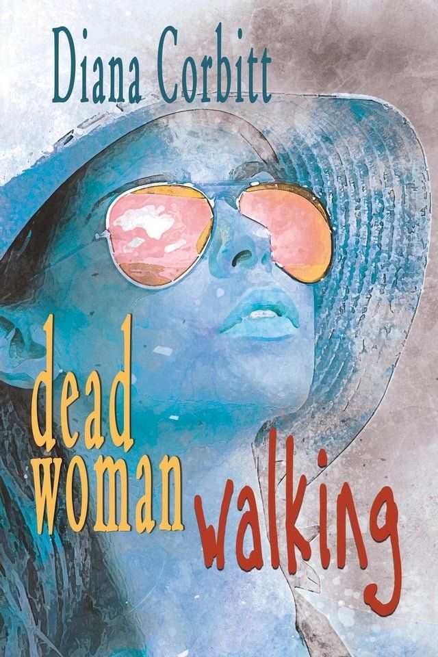  Dead Woman Walking(Kobo/電子書)