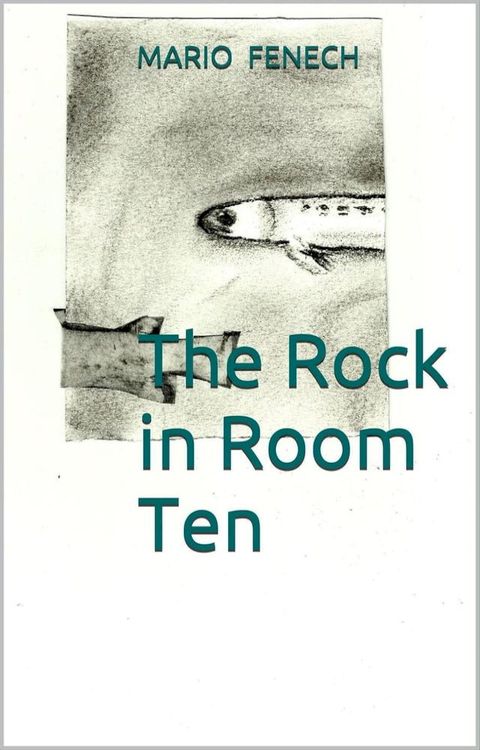 The Rock in Room Ten(Kobo/電子書)