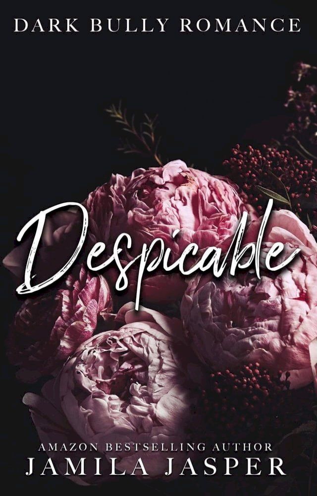  Despicable: Dark Bully Romance(Kobo/電子書)