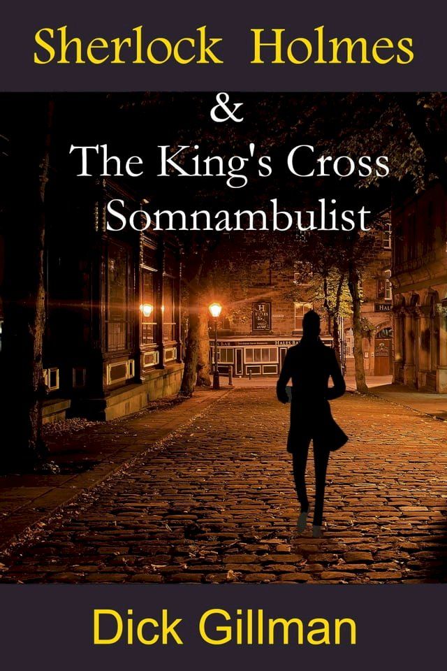  Sherlock Holmes & The King's Cross Somnambulist(Kobo/電子書)