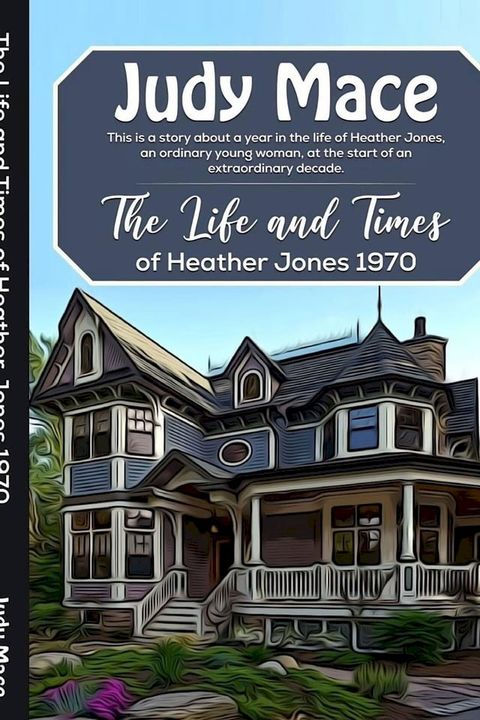 The Life and Times of Heather Jones 1970(Kobo/電子書)