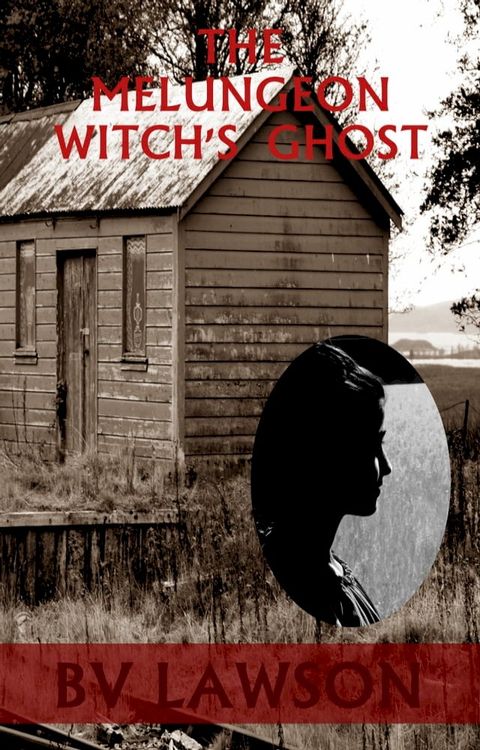 The Melungeon Witch's Ghost(Kobo/電子書)