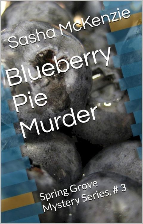 Blueberry Pie Murder(Kobo/電子書)