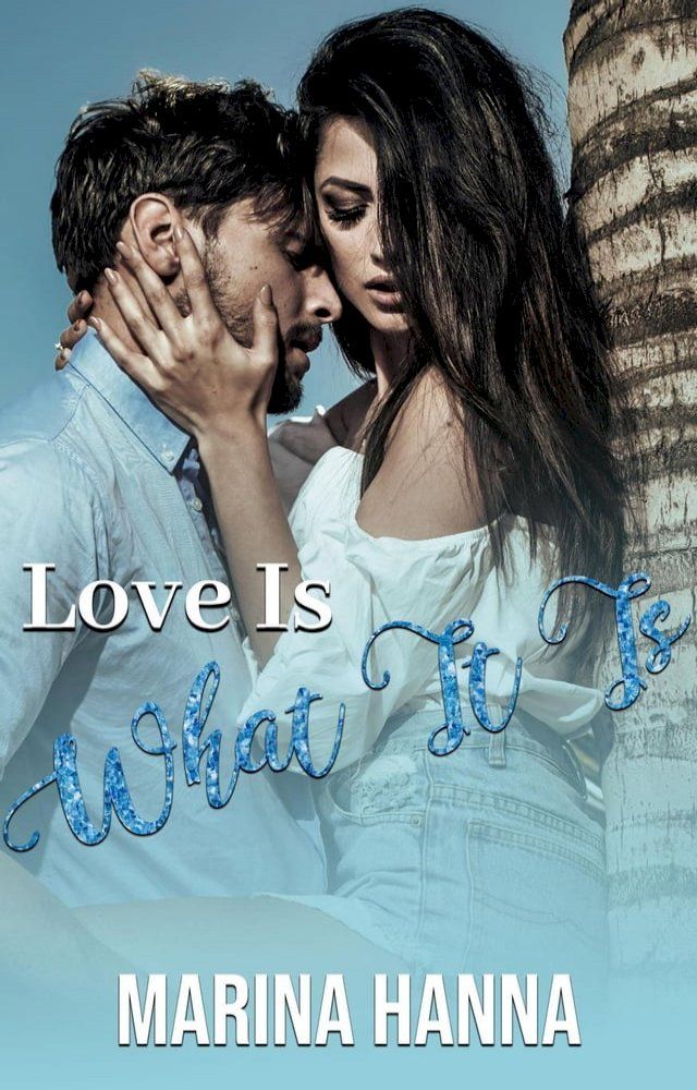  Love Is What It Is(Kobo/電子書)