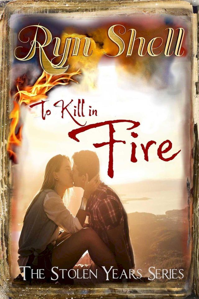  To Kill in Fire(Kobo/電子書)