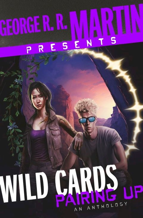 George R. R. Martin Presents Wild Cards: Pairing Up(Kobo/電子書)