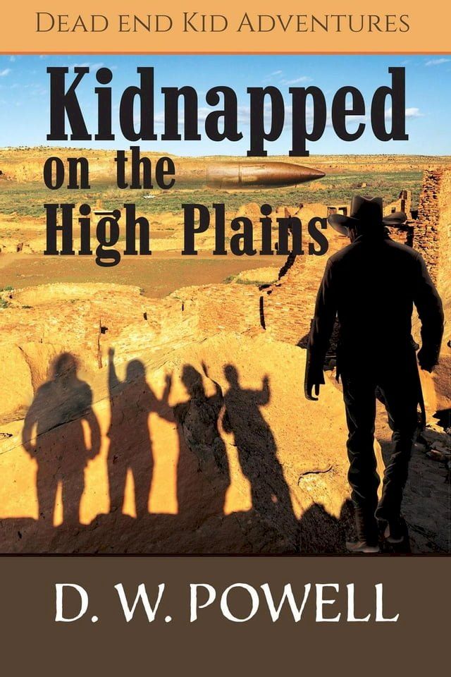  Kidnapped on the High Planes(Kobo/電子書)