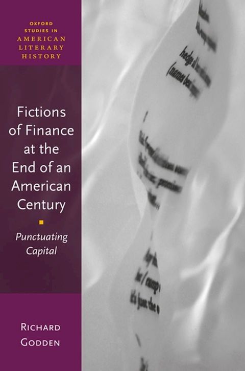 Fictions of Finance at the End of an American Century(Kobo/電子書)