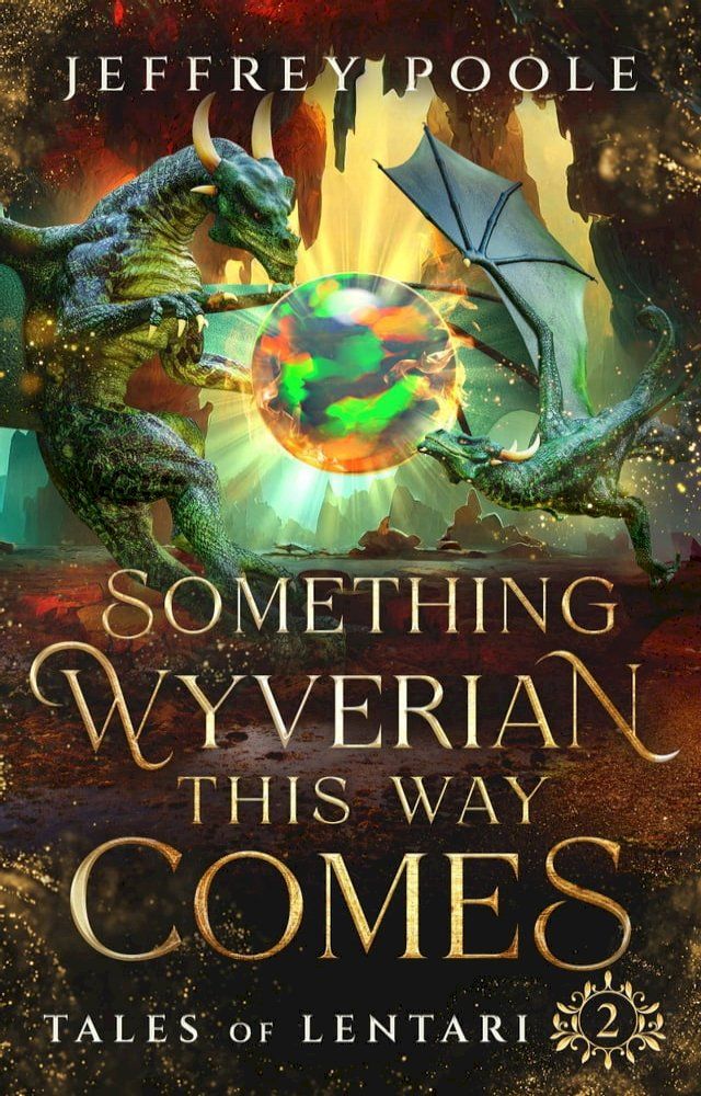  Something Wyverian This Way Comes(Kobo/電子書)