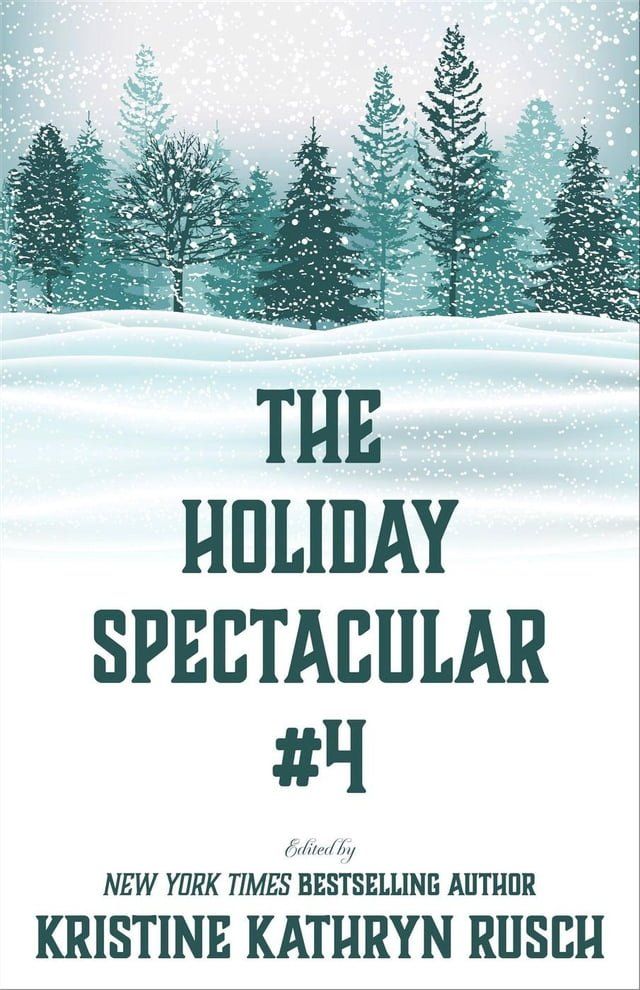  The Holiday Spectacular #4(Kobo/電子書)