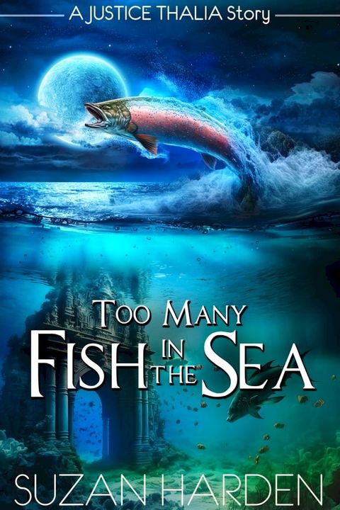 Too Many Fish in the Sea(Kobo/電子書)