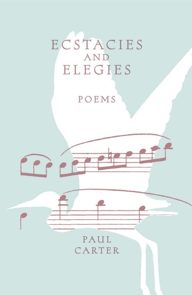  Ecstacies and Elegies(Kobo/電子書)