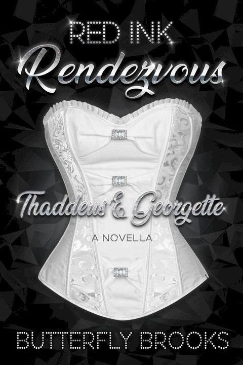 Red Ink Rendezvous~ Thaddeus & Georgette(Kobo/電子書)