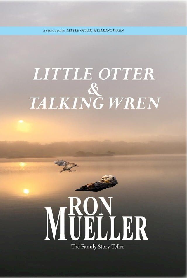  Little Otter and Talking Wren(Kobo/電子書)