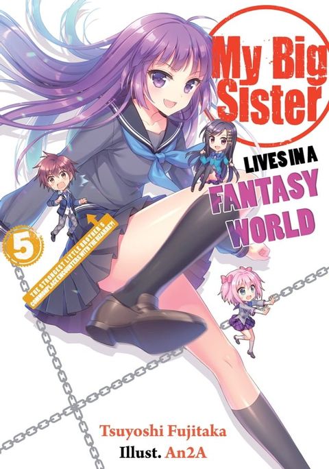 My Big Sister Lives in a Fantasy World: Volume 5(Kobo/電子書)