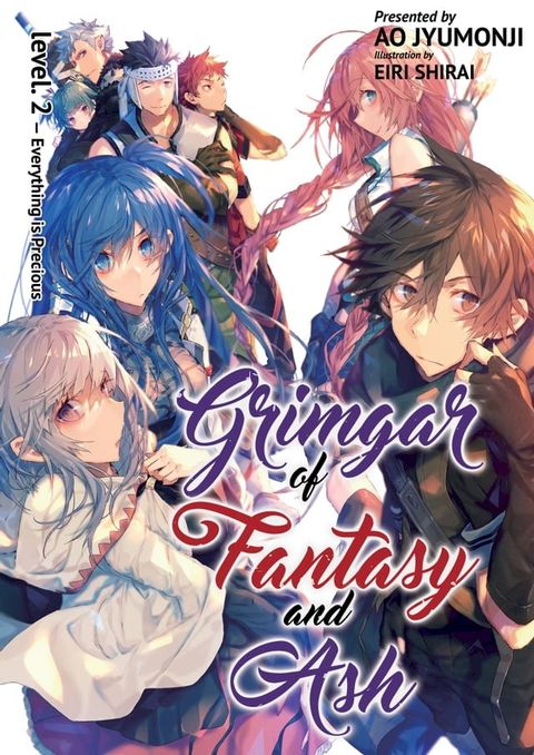 Grimgar of Fantasy and Ash: Volume 2(Kobo/電子書)