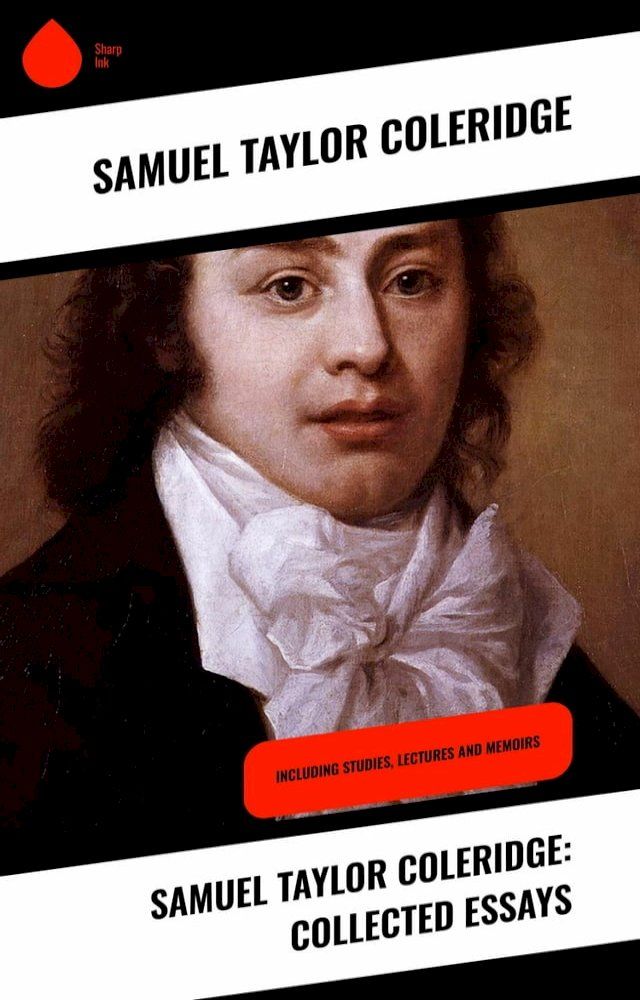  Samuel Taylor Coleridge: Collected Essays(Kobo/電子書)