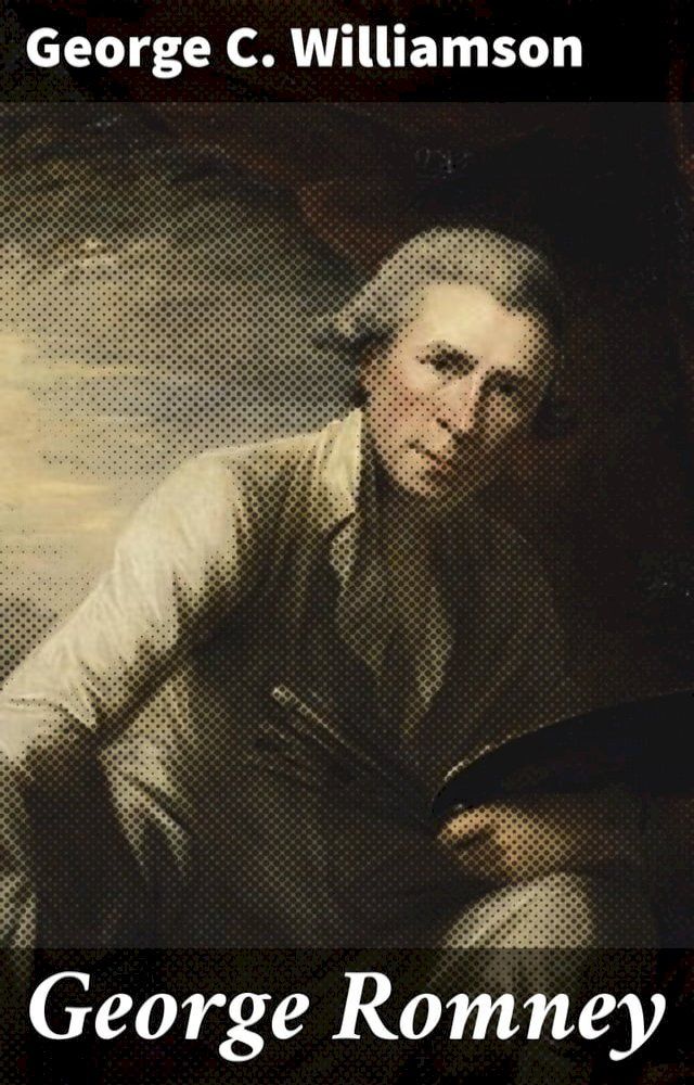  George Romney(Kobo/電子書)