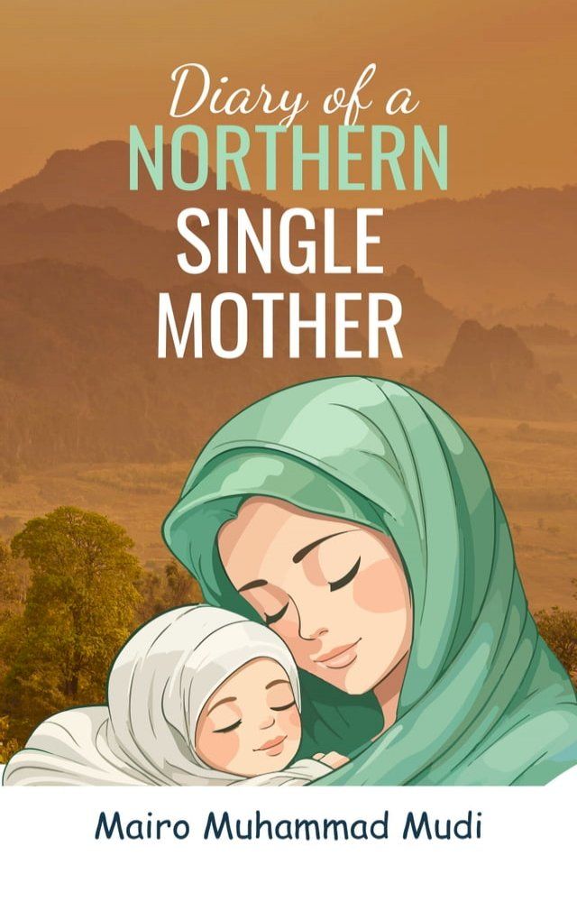  Diary of a Northern Single Mother(Kobo/電子書)