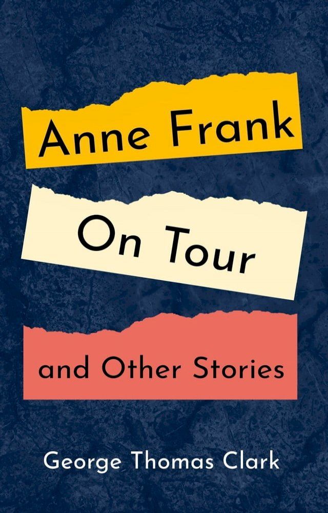  Anne Frank on Tour and Other Stories(Kobo/電子書)