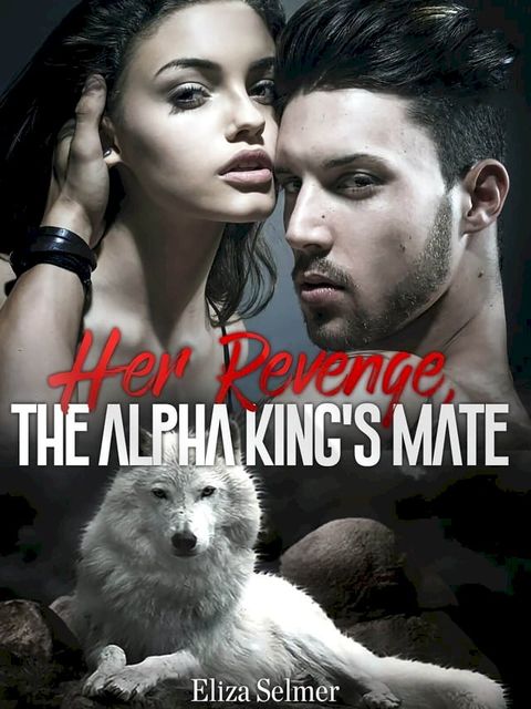 Defect: (Her Revenge, The Alpha King's Mate Book 2)(Kobo/電子書)