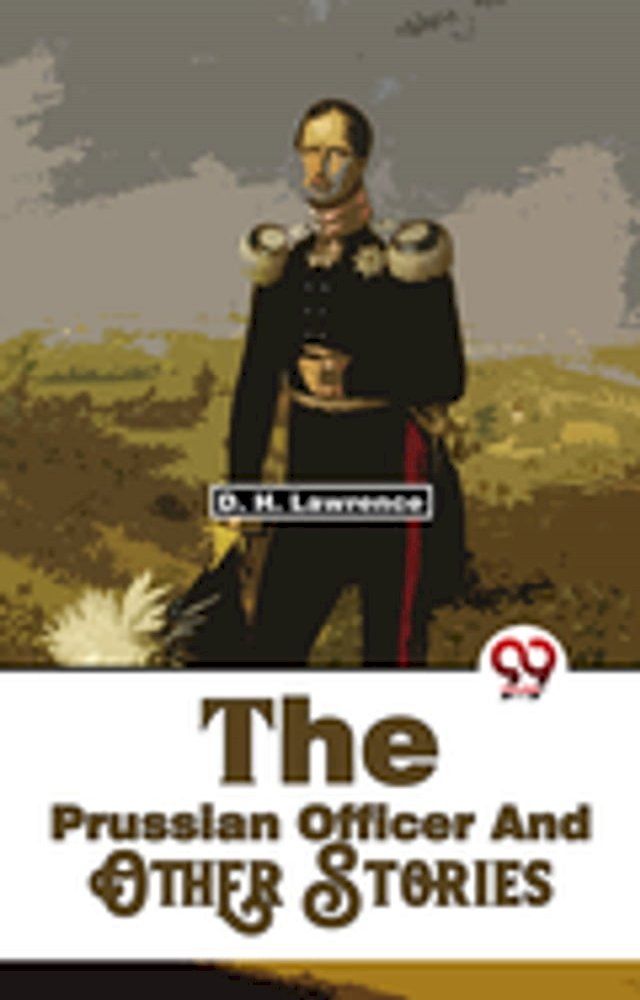  The Prussian Officer And Other Stories(Kobo/電子書)