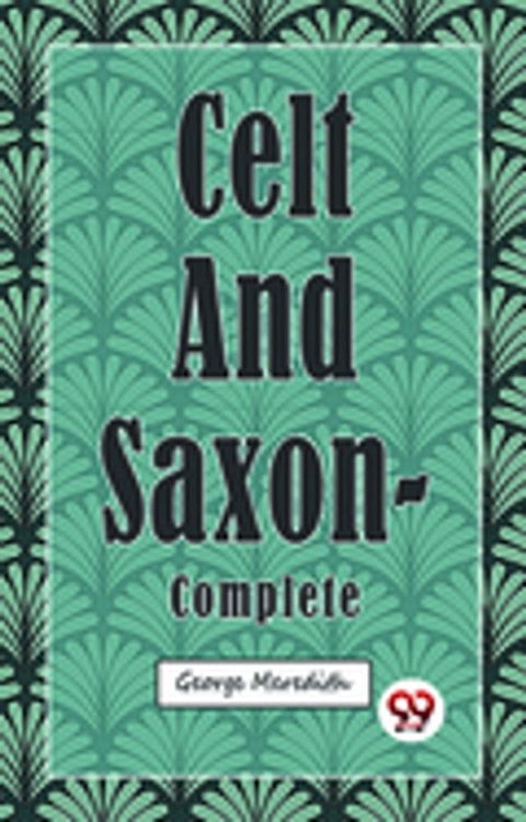 Celt and Saxon — Complete(Kobo/電子書)