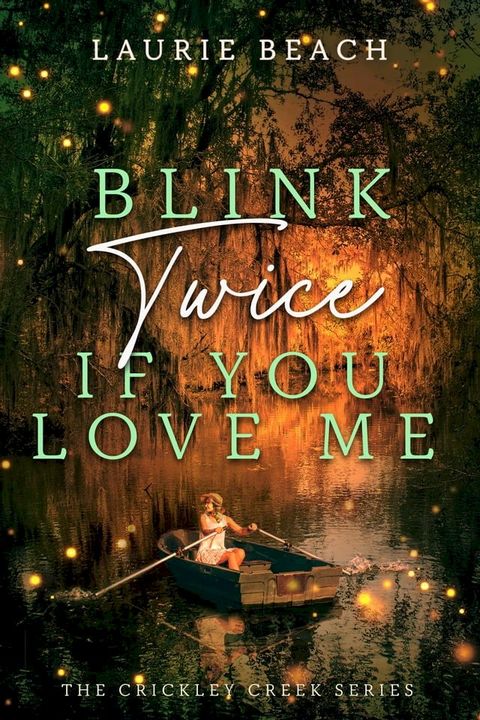 Blink Twice If You Love Me(Kobo/電子書)