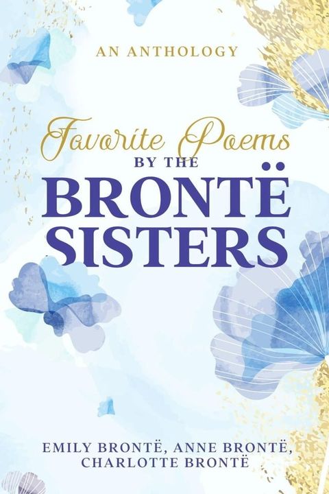 Favorite Poems by the Bront&euml; Sisters(Kobo/電子書)