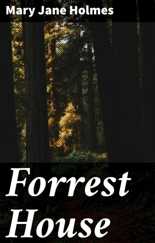  Forrest House(Kobo/電子書)