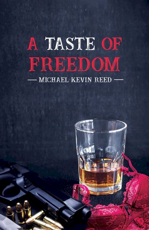 A Taste of Freedom(Kobo/電子書)