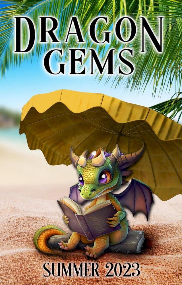  Dragon Gems (Summer 2023)(Kobo/電子書)