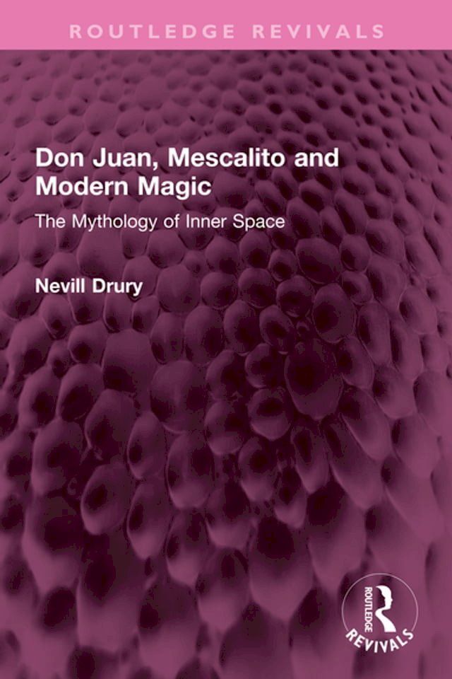  Don Juan, Mescalito and Modern Magic(Kobo/電子書)