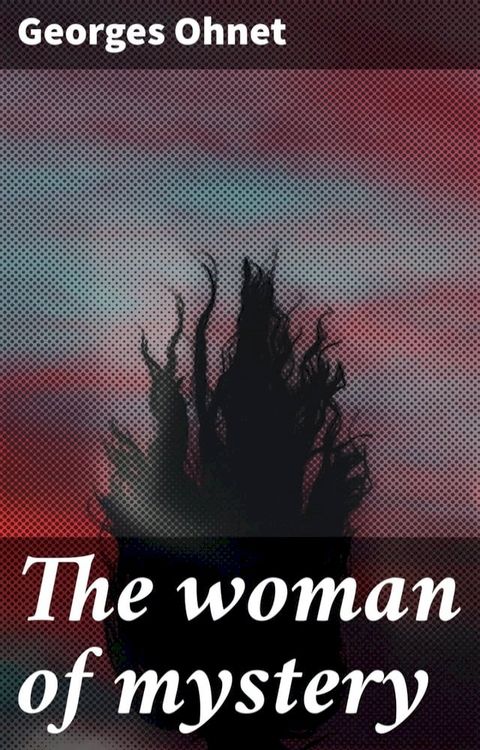 The woman of mystery(Kobo/電子書)