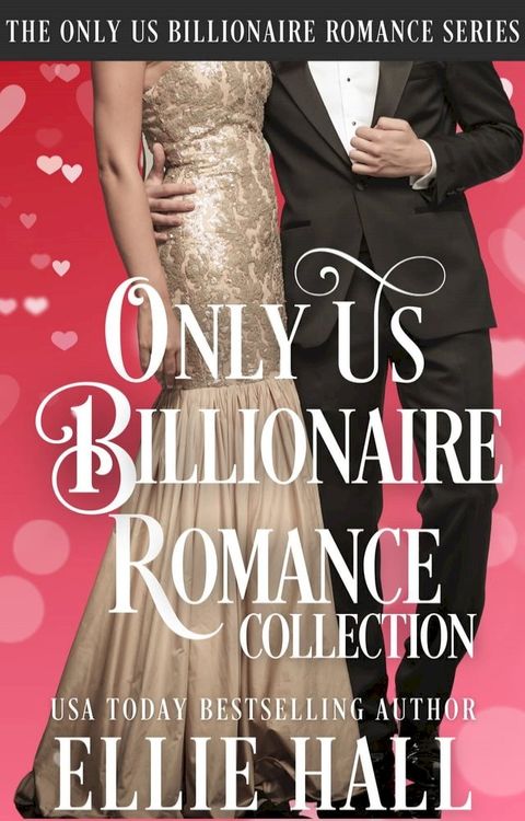 Only Us Billionaire Romance Series Collection(Kobo/電子書)